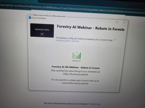 A screenshot from the "Forestry AI Webinar - Robots in Forests" attended by our FBI4EU Communication Manager, highlighting the focus on advanced technologies in forestry. A screenshot of a Zoom meeting interface titled "Forestry AI Webinar - Robots in Forests" with a participant named Agnieszka Nedza. The screen shows a message indicating that the host has been informed of the participant's presence. Below is a logo for Forestry AI and information about the Forestry AI 4th Webinar, including a link to subscribe to their newsletter and contact information.