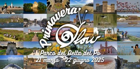 Primavera Slow - Po Delta Park area - year 2025, from 21 March to 22 June 