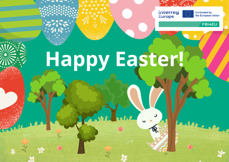 Happy Easter from the FBI4EU Project Partners Illustration of a cheerful Easter scene with colorful decorated eggs hanging at the top, green trees, flowers, and a cute white bunny peeking from behind a tree holding a decorated egg. Text reads "Happy Easter!" with the Interreg Europe and FBI4EU project logos in the corner.