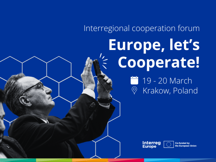 Text heavy image, with man reaching up and taking a mobile phone picture. The text says "Interregional cooperation forum, Europe let's cooperate. 19 – 20 March, at Krakow, Poland."