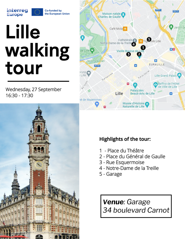 Lille walking tour (27 September) Interreg Europe logo and Lille walking tour points marked on a map, a photo from Lille and a list of the tour highlights
