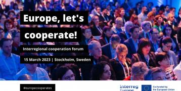 conference audience and event name 'Europe, let's cooperate! interregional cooperation forum' 15 March 2023, Stockholm, Sweden, event hashtag #europecooperates,  Interreg Europe logo